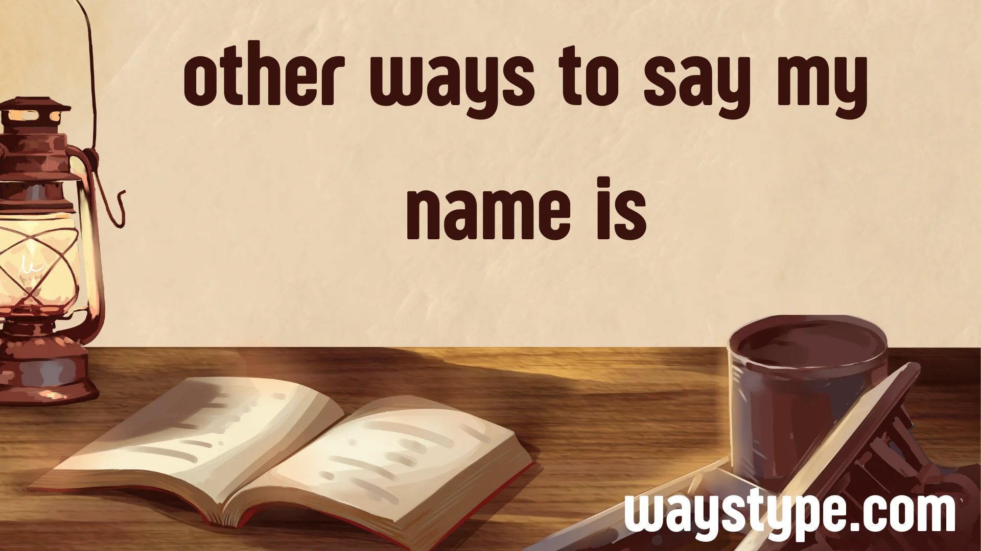 other ways to say my name is