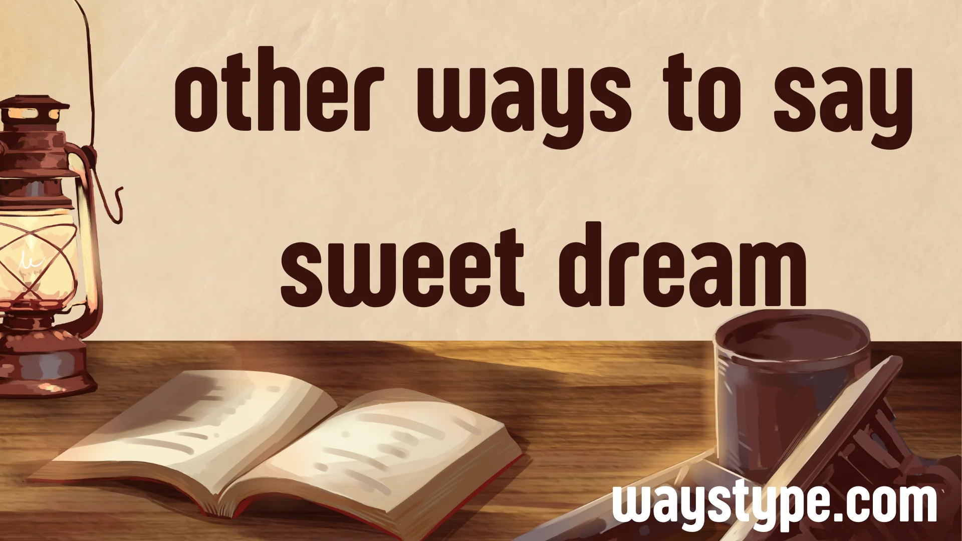 other ways to say sweet dream