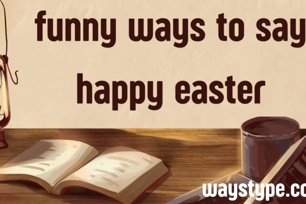 funny ways to say happy easter