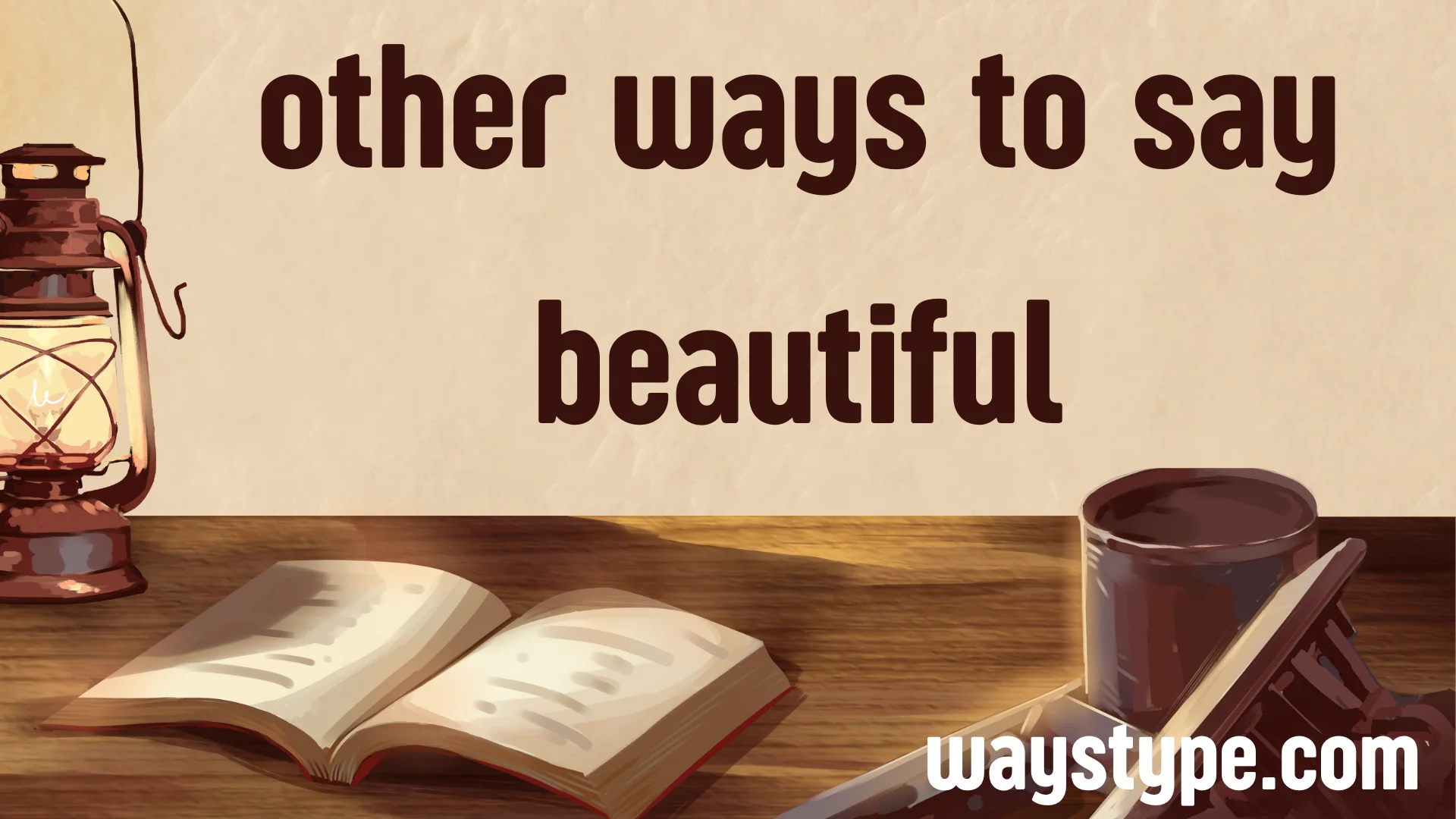 other ways to say beautiful