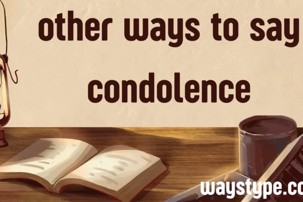 other ways to say condolence