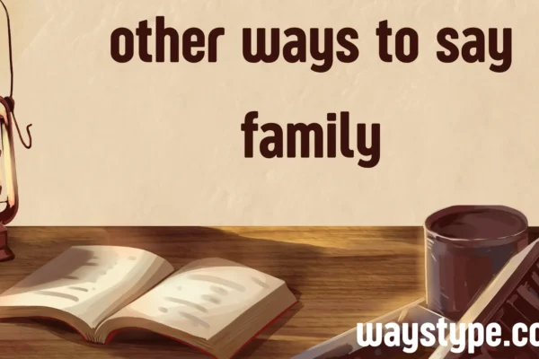 other ways to say family