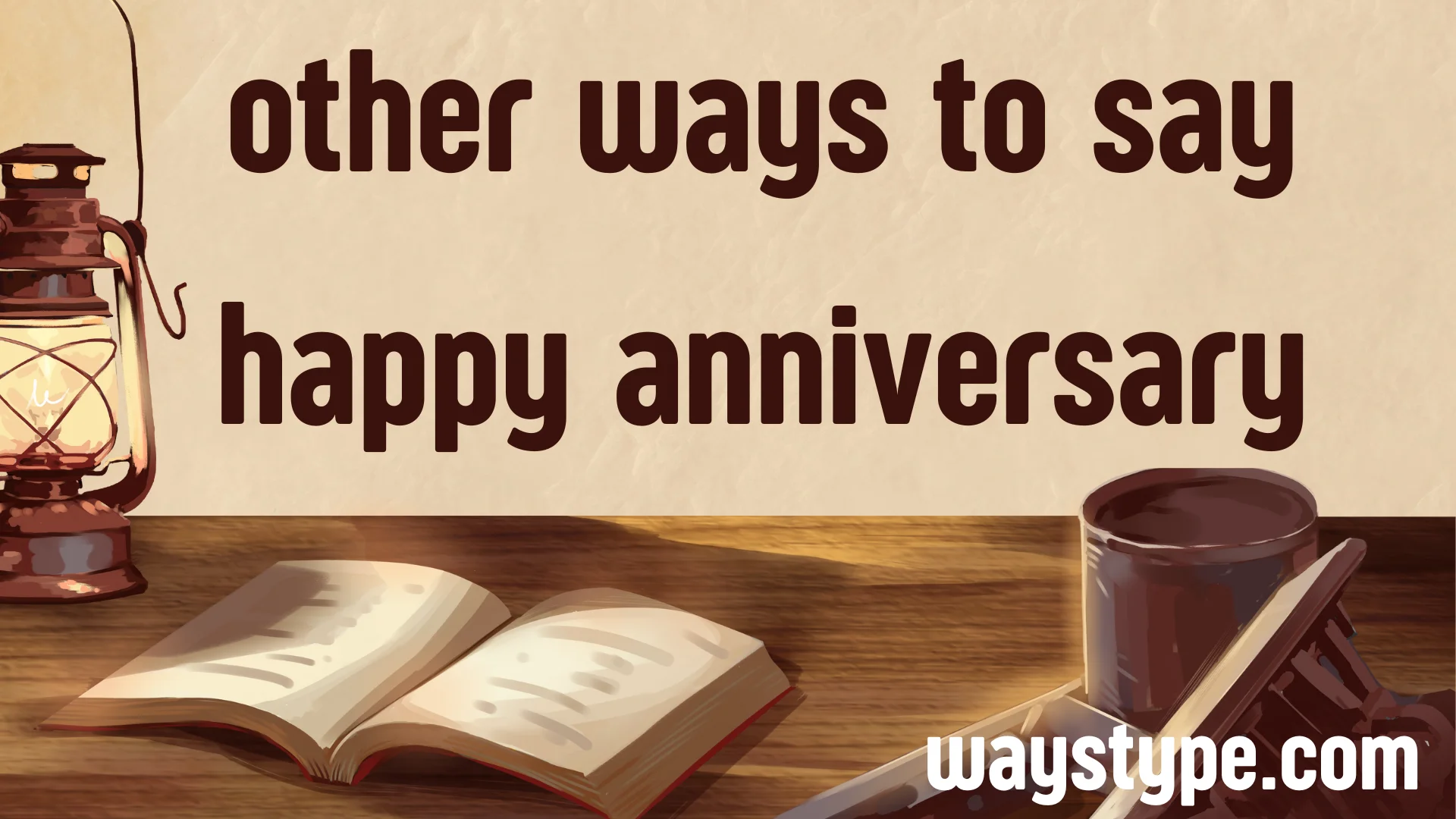 other ways to say happy anniversary