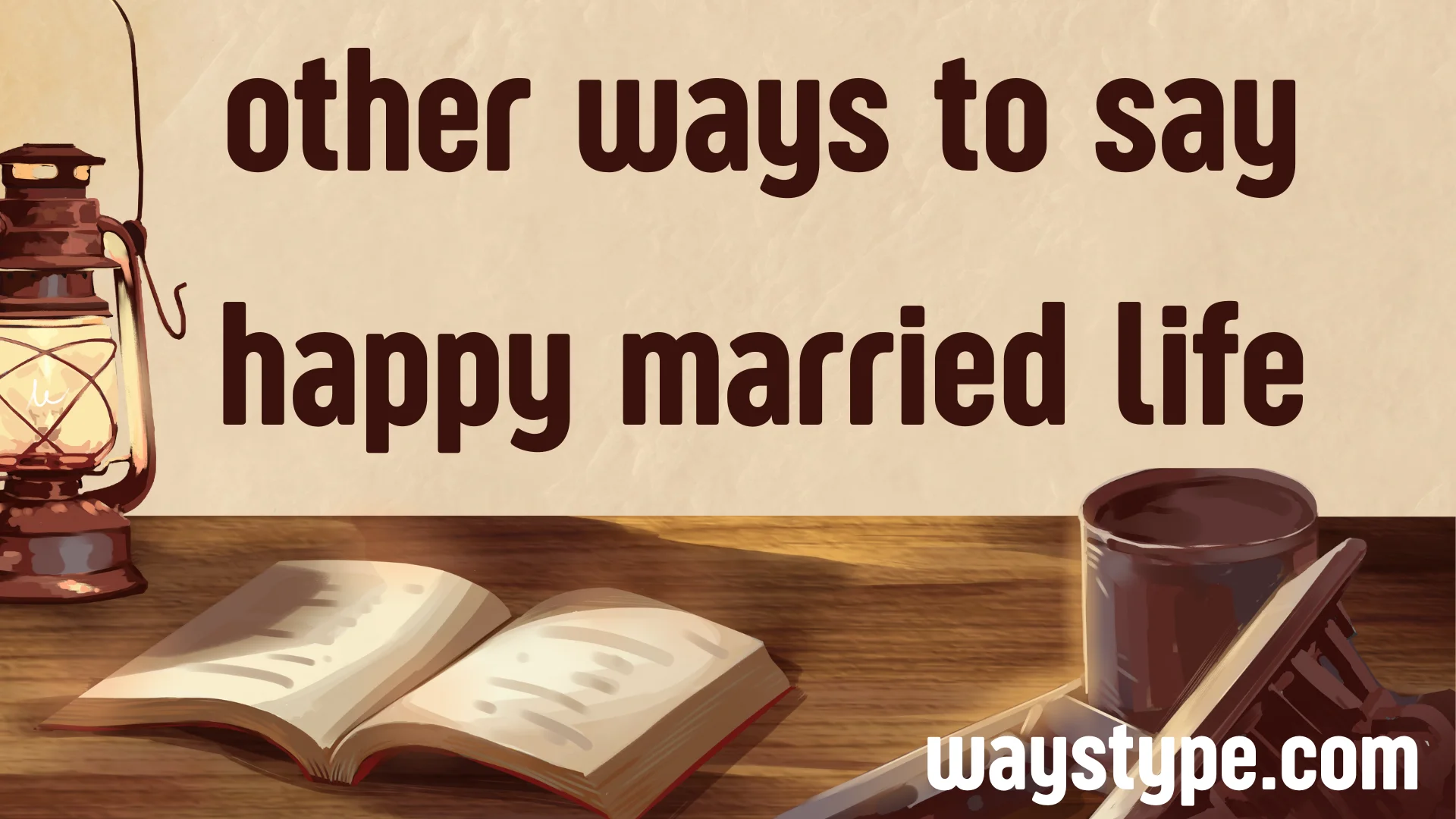 other ways to say happy married life