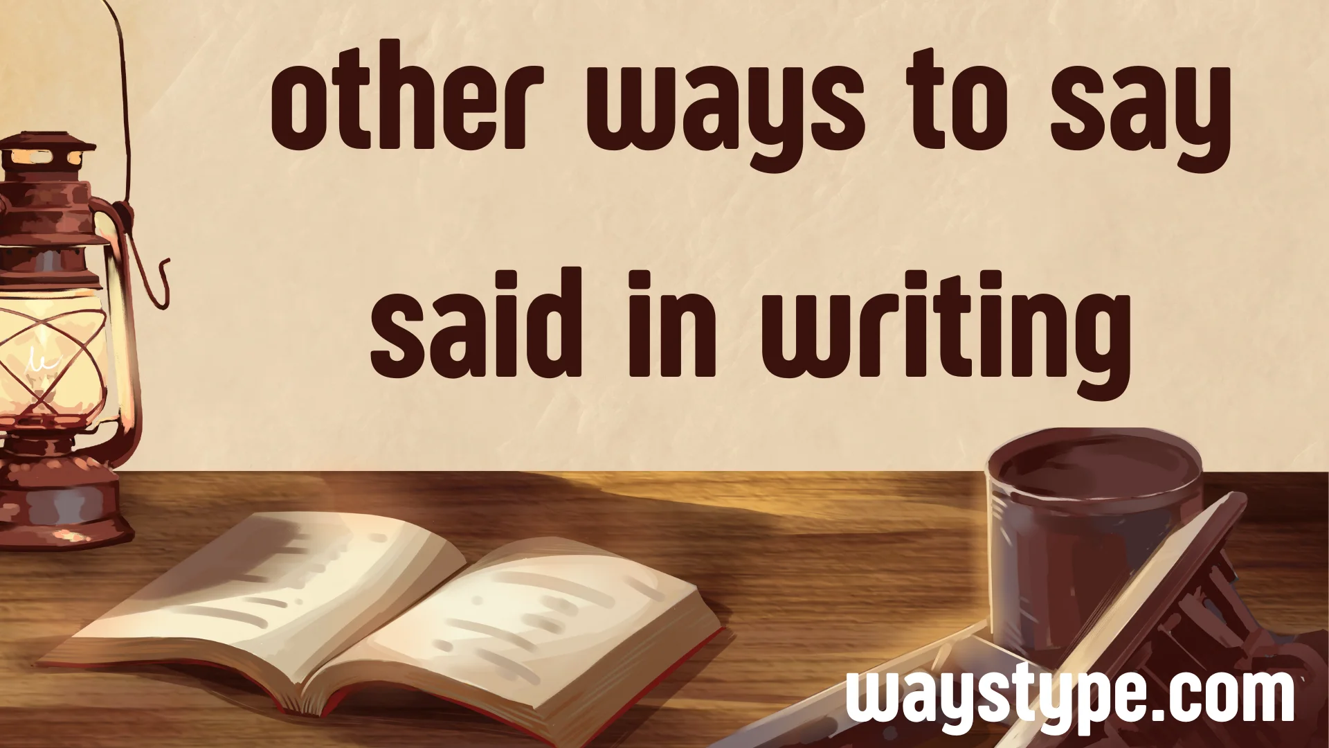 other ways to say said in writing