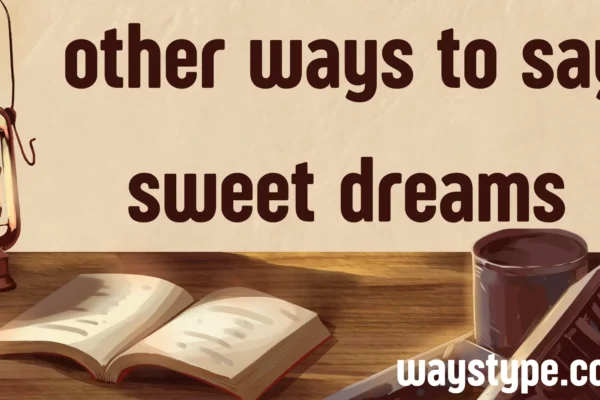 other ways to say sweet dreams