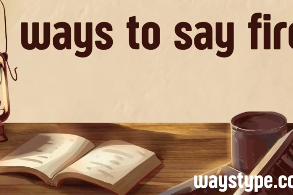ways to say fire