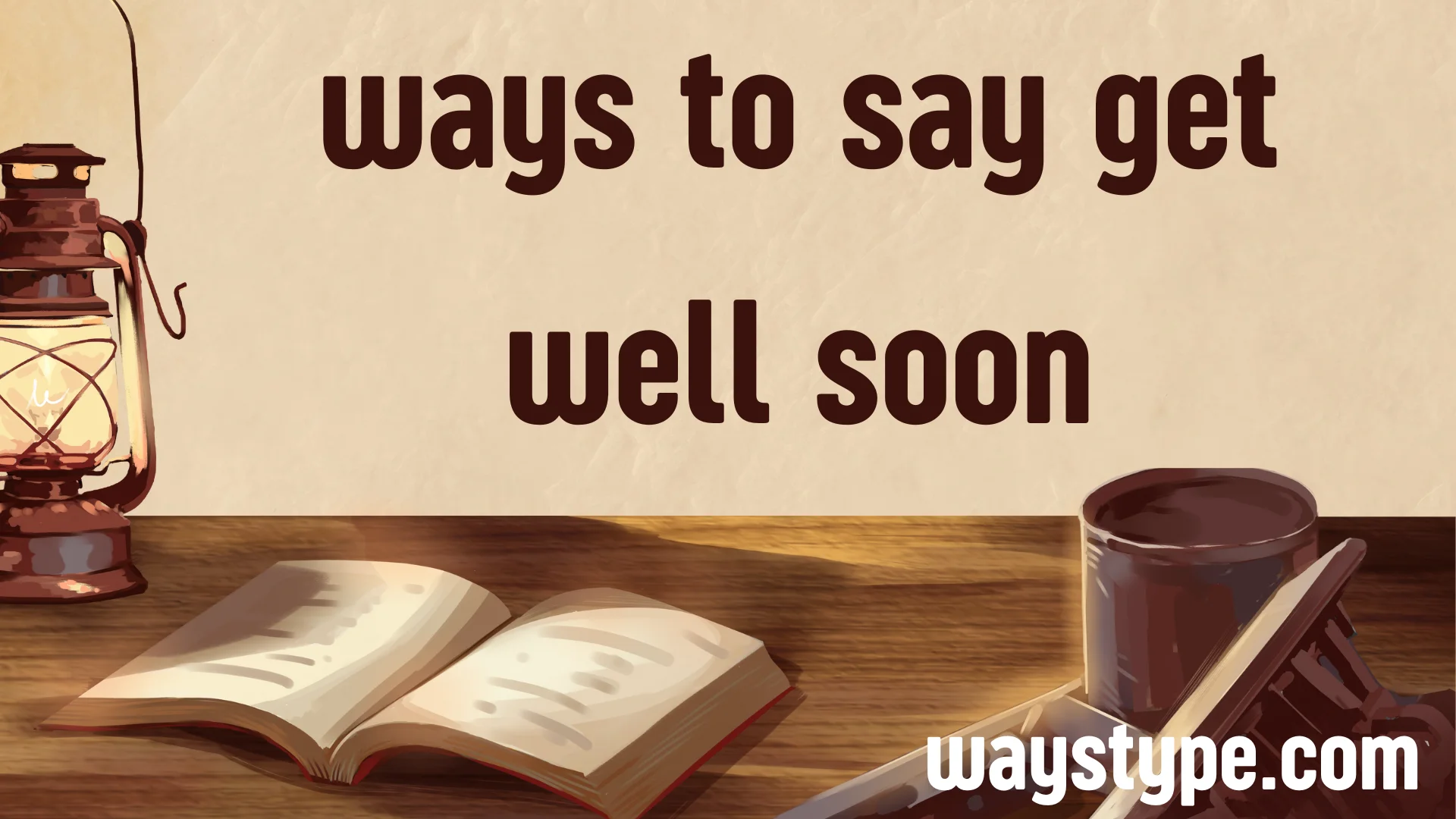 ways to say get well soon