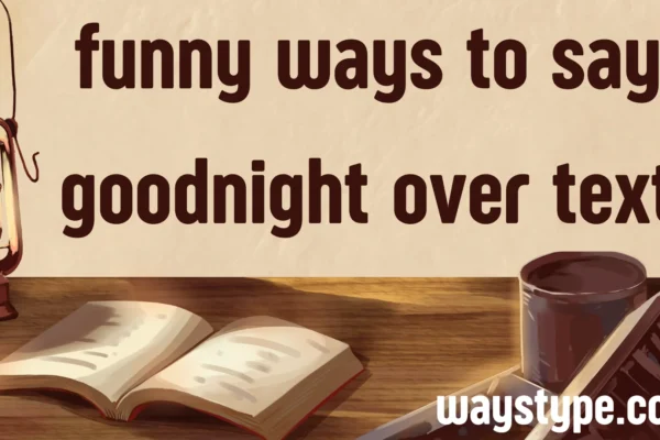 ways to say goodnight over text