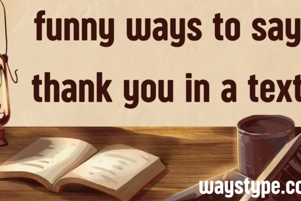 funny ways to say thank you in a text
