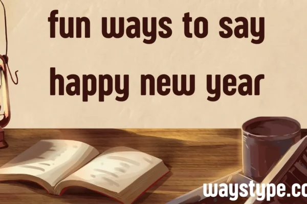 fun ways to say happy new year