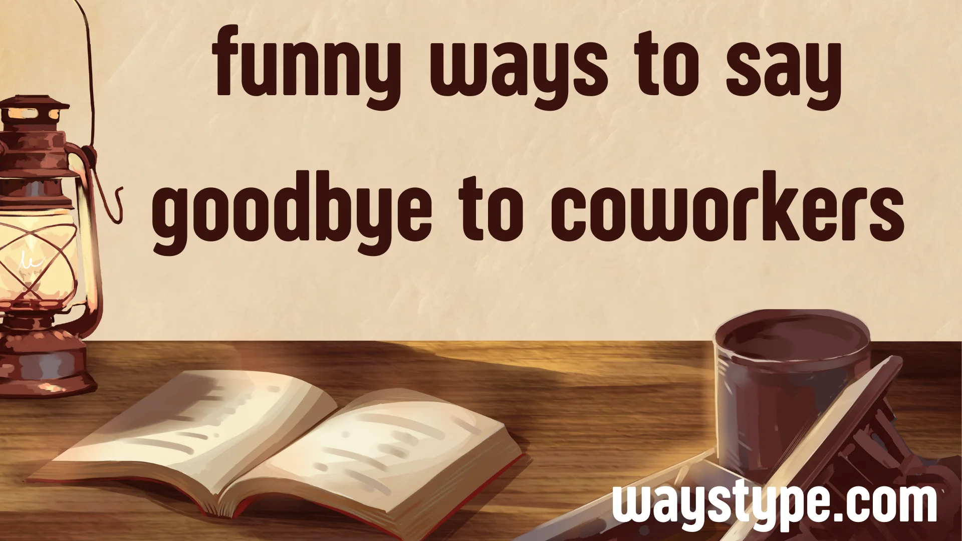 funny ways to say goodbye to coworkers