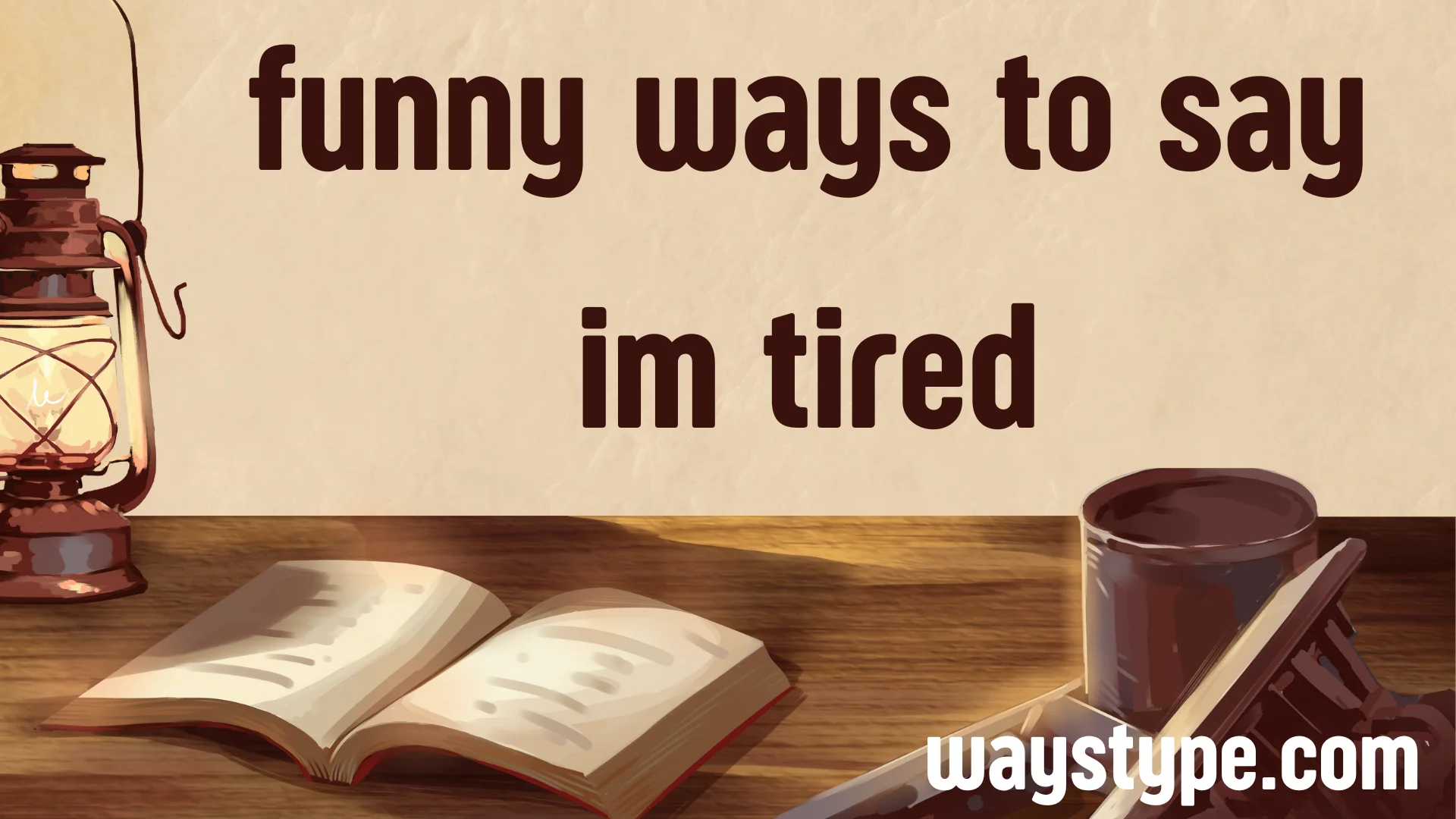 funny ways to say im tired