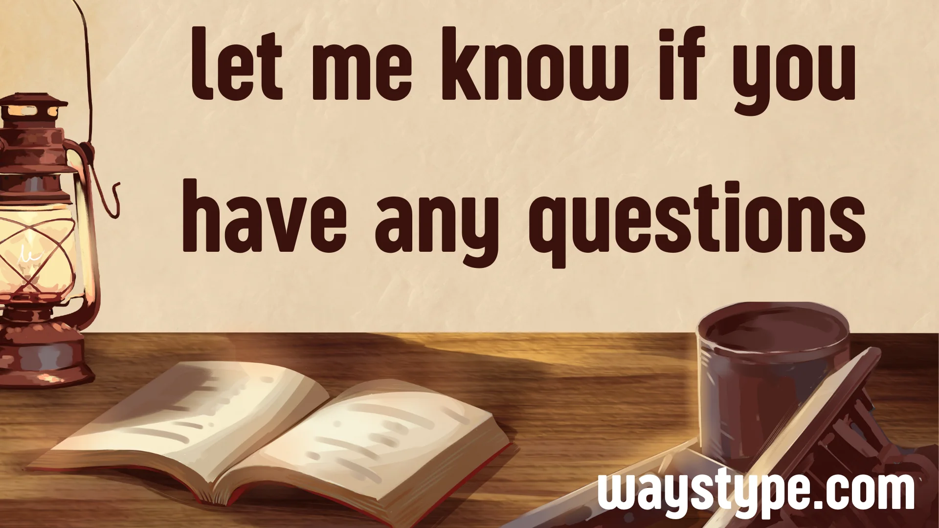 30 Other Ways To Say Let Me Know If You Have Any Questions 