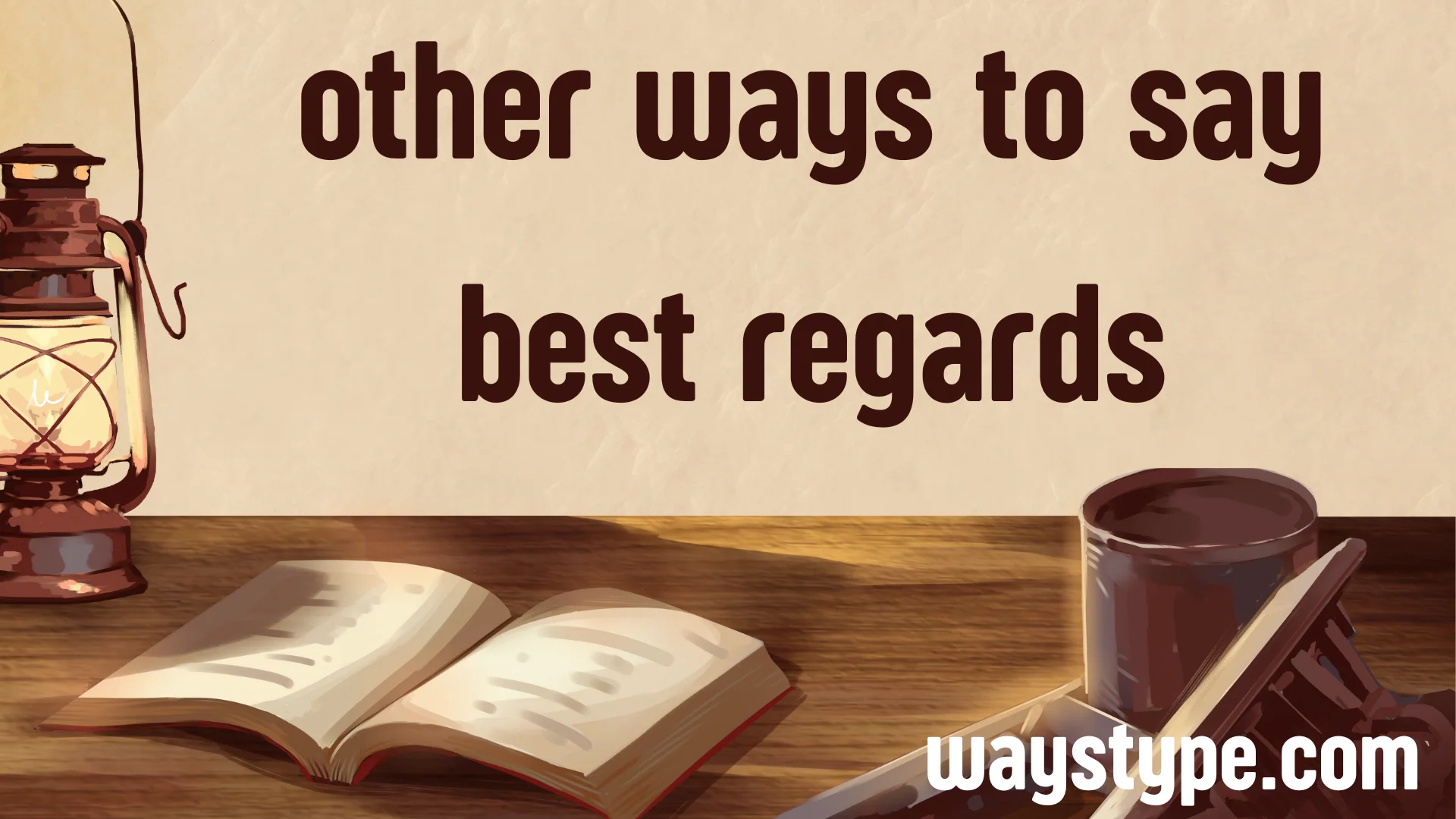 other ways to say best regards