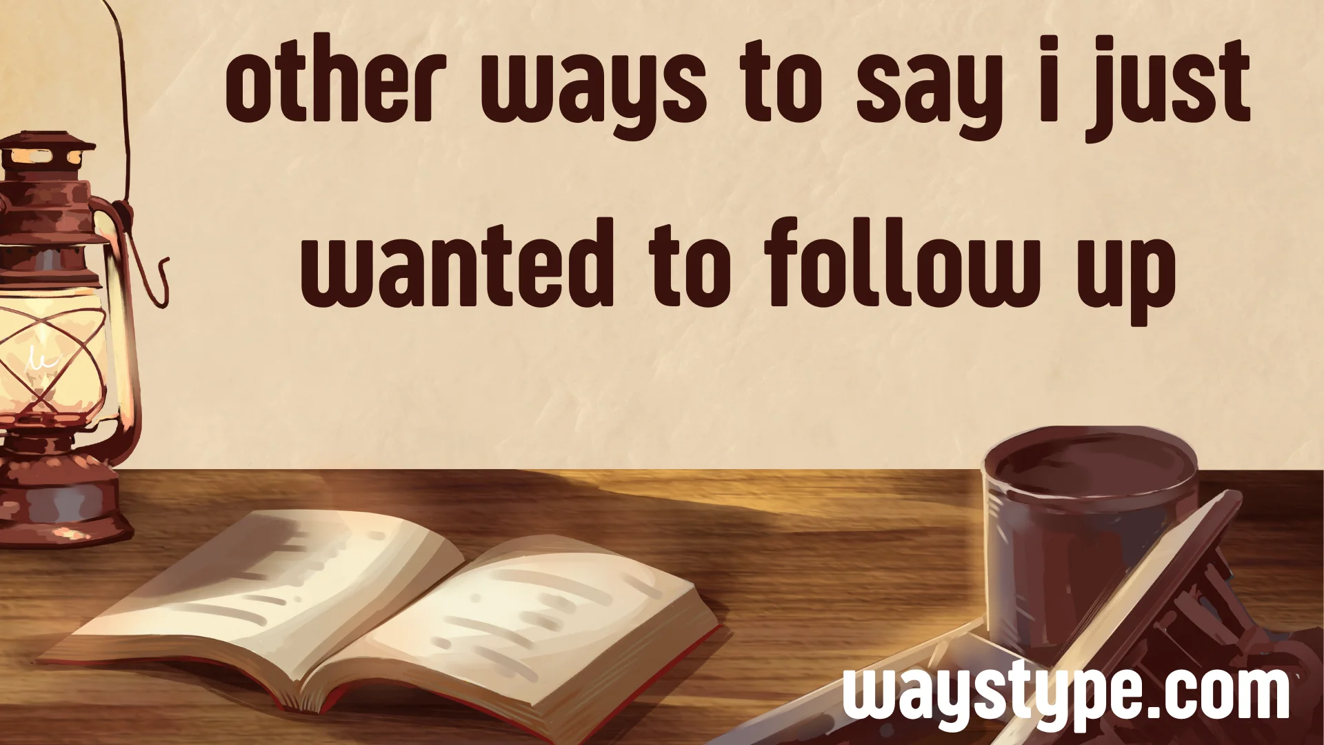 other ways to say i just wanted to follow up