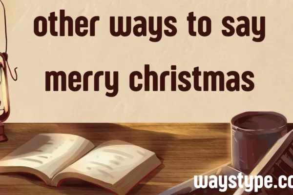 other ways to say merry christmas
