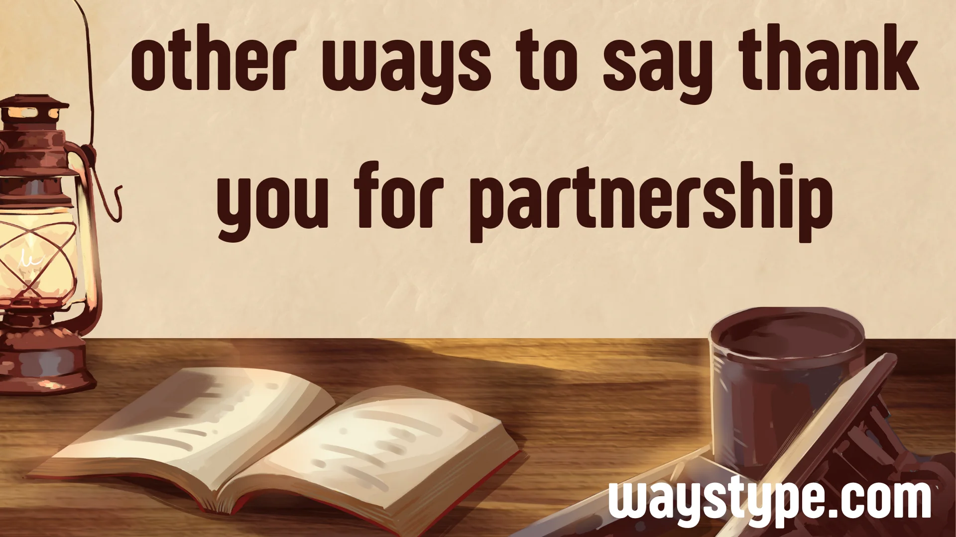 other ways to say thank you for partnership