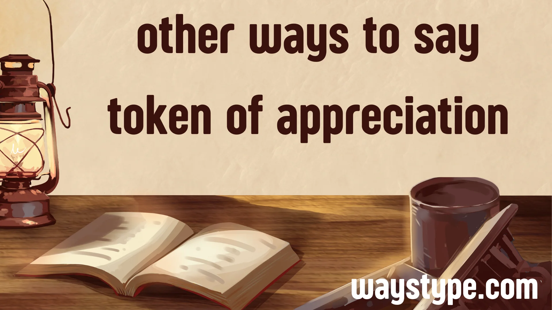 other ways to say token of appreciation