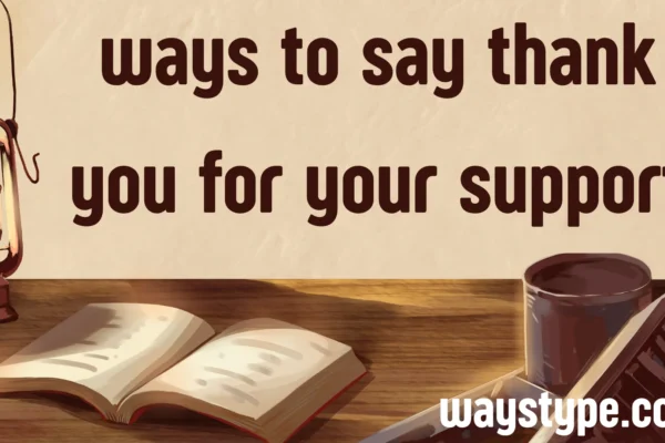 ways to say thank you for your support