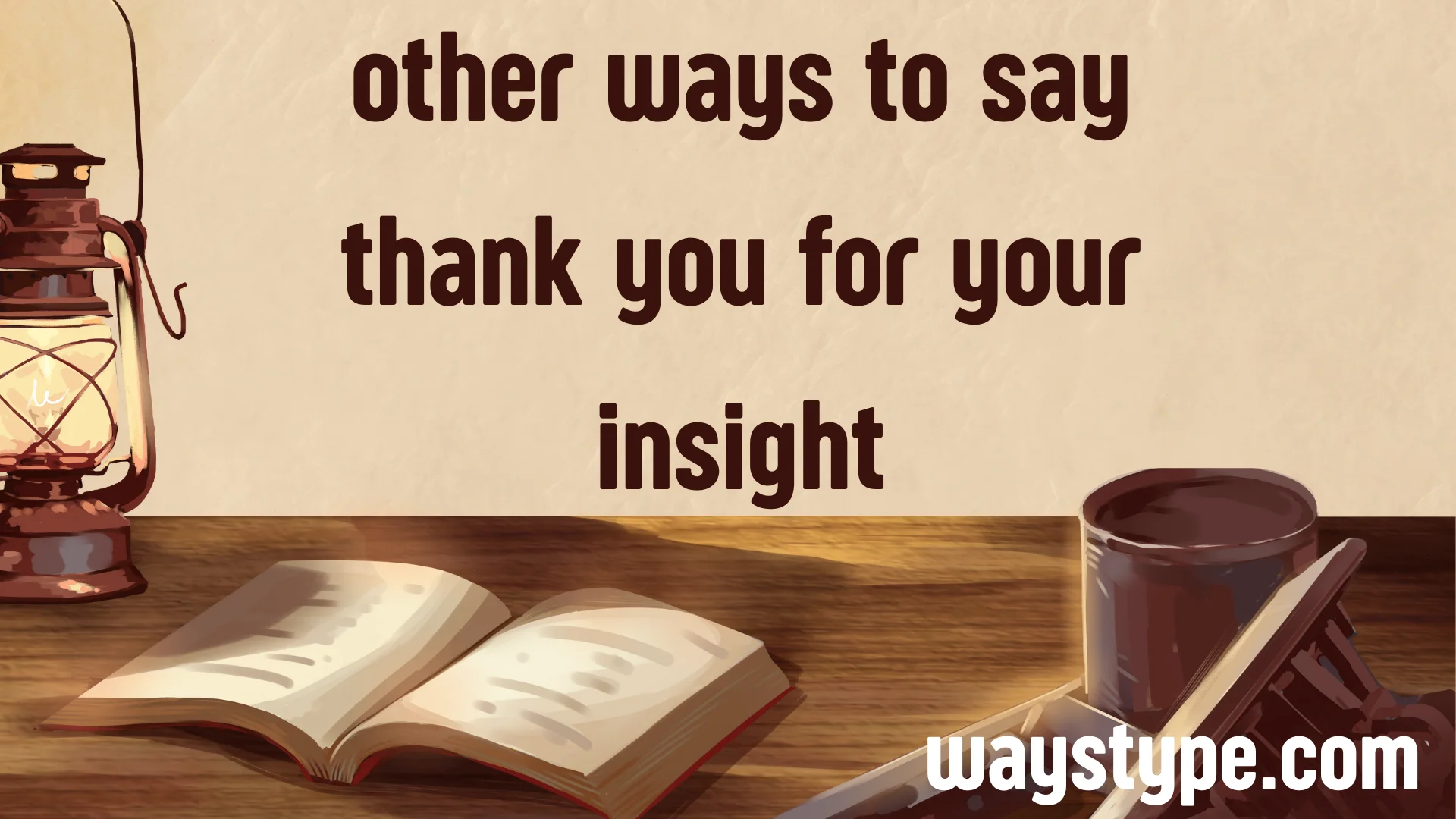 other ways to say thank you for your insight