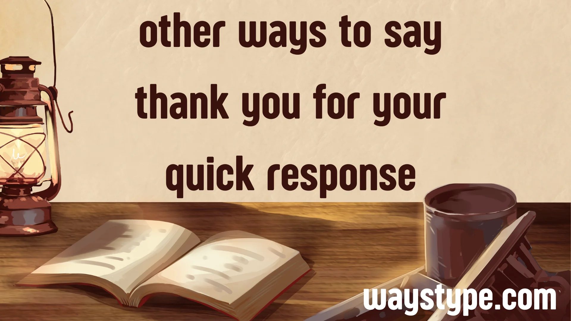 other ways to say thank you for your quick response